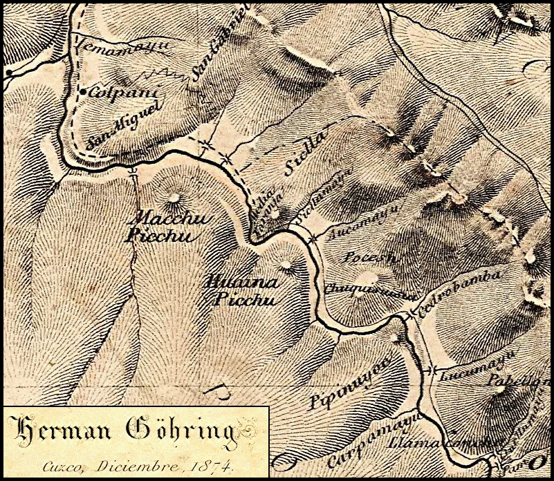 Herman Göhring’s 1874 Map of the Machu Picchu Area